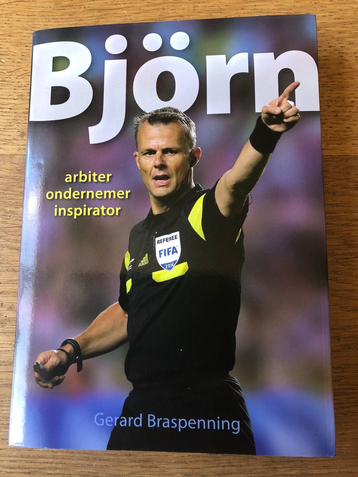 Gesigneerd boek - Björn arbiter ondernemer inspirator, Ophalen of Verzenden, Gelezen, Balsport
