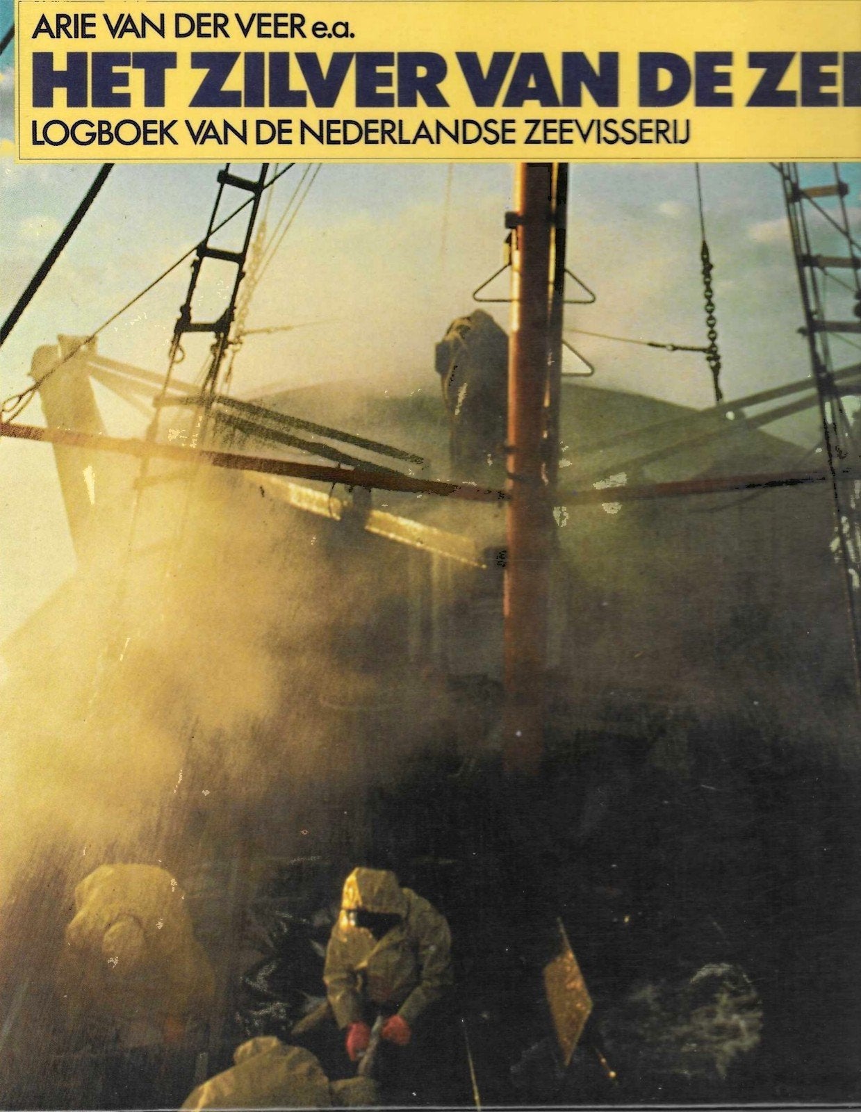 Het Zilver van de Zee - Logboek Nederlandse Zeevisserij, Ophalen of Verzenden, Gelezen, Overige typen