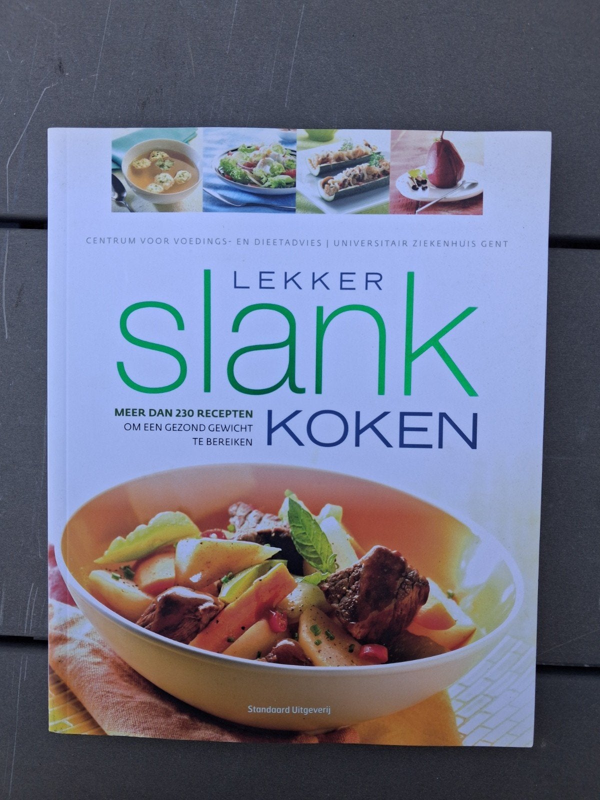 Lekker Slank Koken - Gezond Gewicht Bereiken, Voorgerechten en Soepen, Gezond koken, Ophalen of Verzenden, Zo goed als nieuw