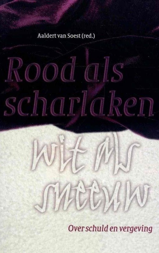 Aaldert van Soest (red): Rood als Scharlaken, Ophalen of Verzenden, Gelezen, Aaldert van Soest (red), Christendom | Protestants