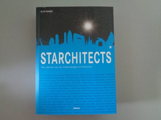 Starchitects - De sterren van de hedendaagse architectuur, Architecten, Ophalen of Verzenden, Zo goed als nieuw, Julio Fajardo