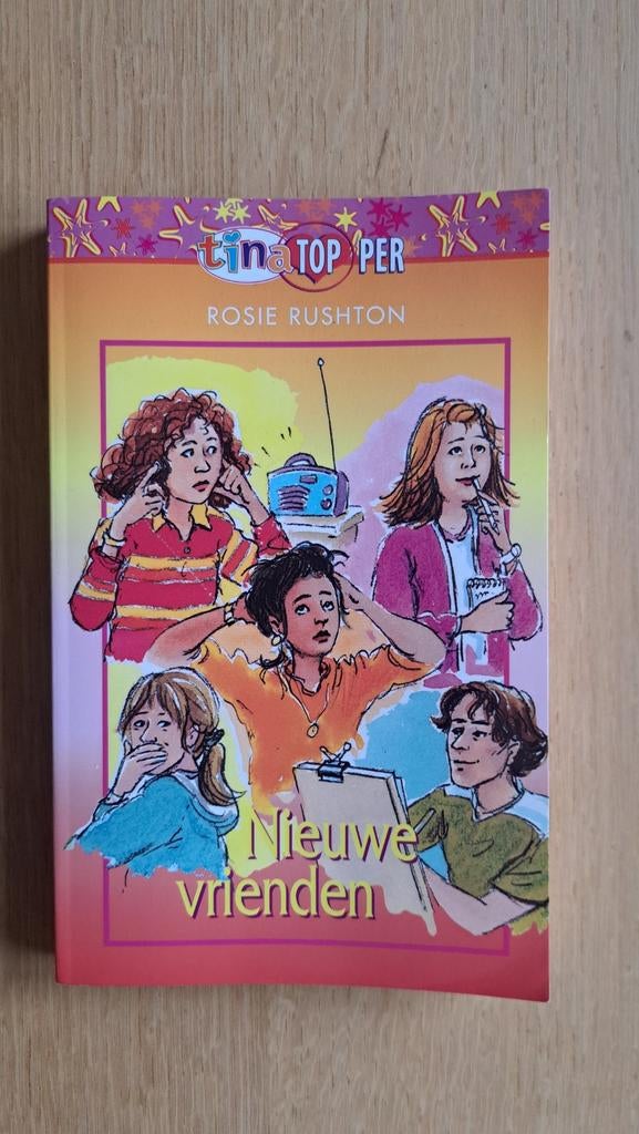 Tina Topper: Nieuwe Vrienden - Rosie Rushton, Boeken, Kinderboeken | Jeugd | 13 jaar en ouder, Gelezen, Fictie, Ophalen of Verzenden