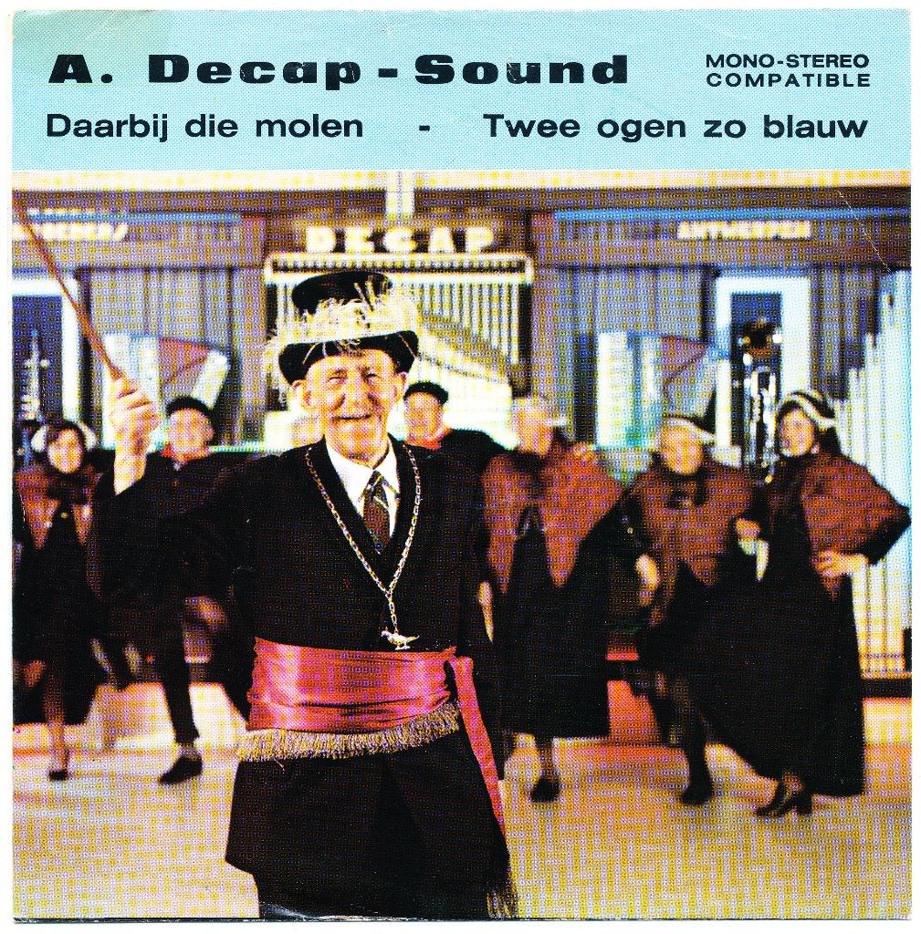 A. Decap Sound - Daar bij die molen / Twee ogen zo blauw, Ophalen of Verzenden, Gebruikt, 7 inch, Pop