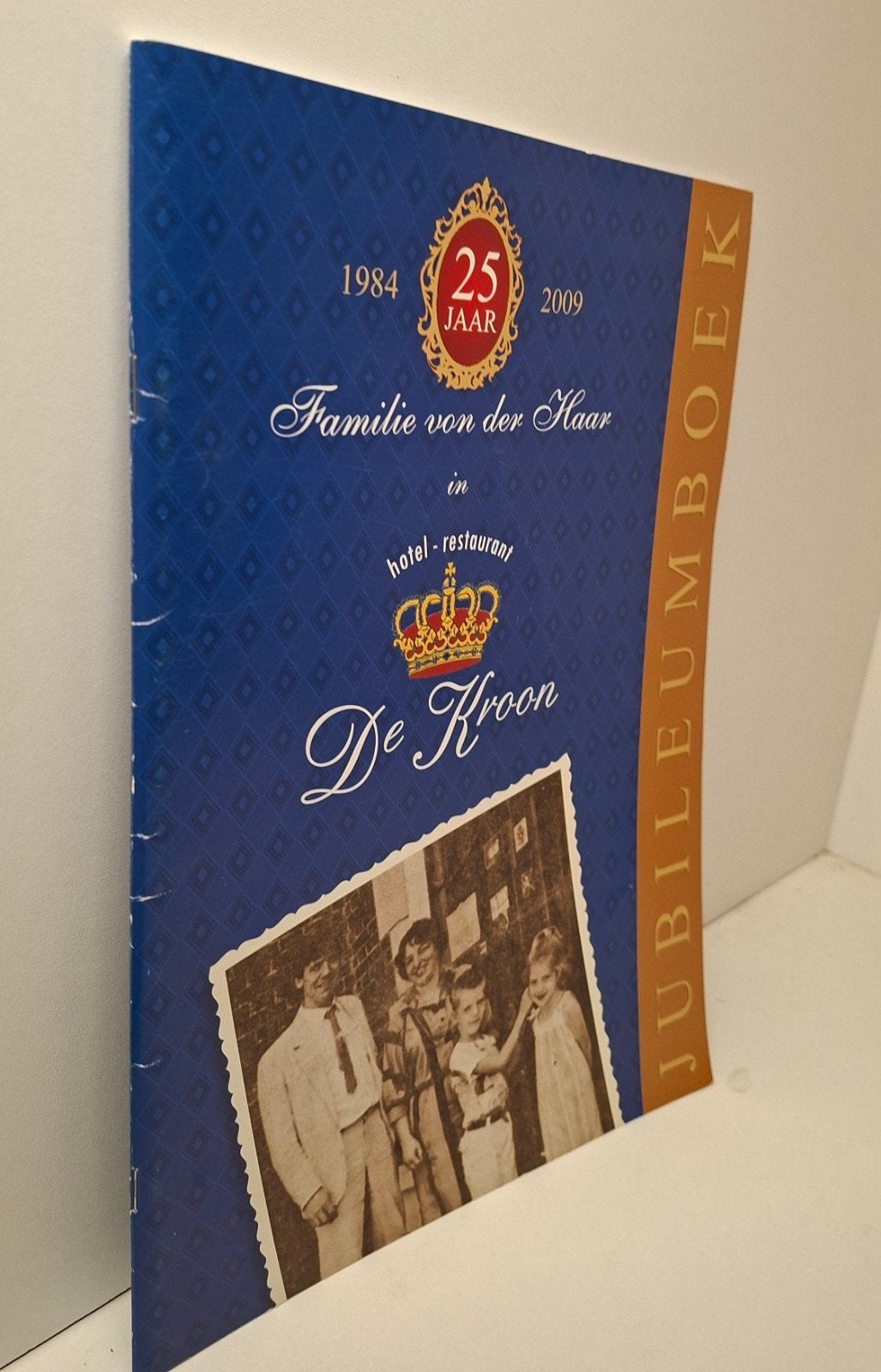 Gennep, 25 jaar Hotel Restaurant De Kroon, Ophalen of Verzenden, Zo goed als nieuw