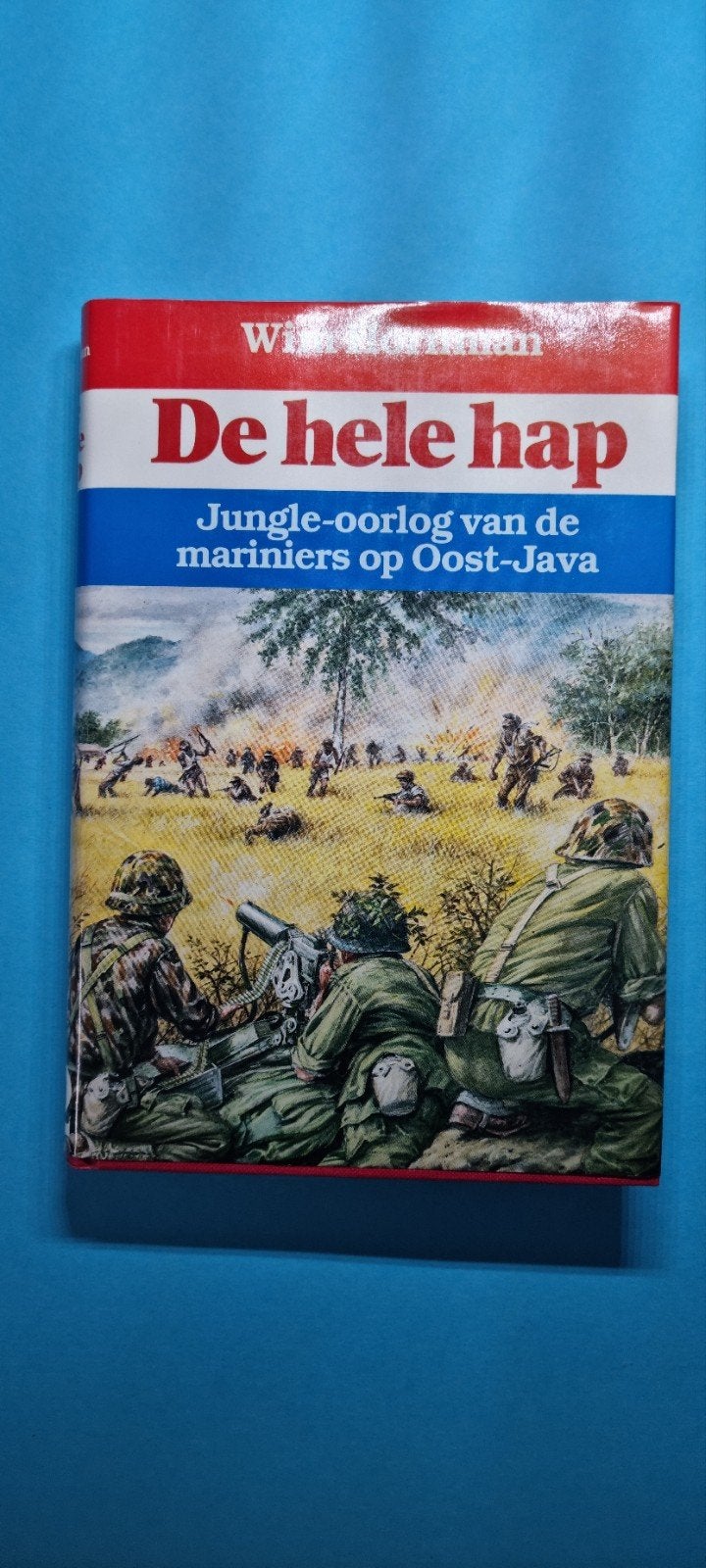 De hele hap: Jungle-oorlog van mariniers op Oost-Java, Boeken, Gelezen, Marine, Ophalen of Verzenden, Wim Hornman