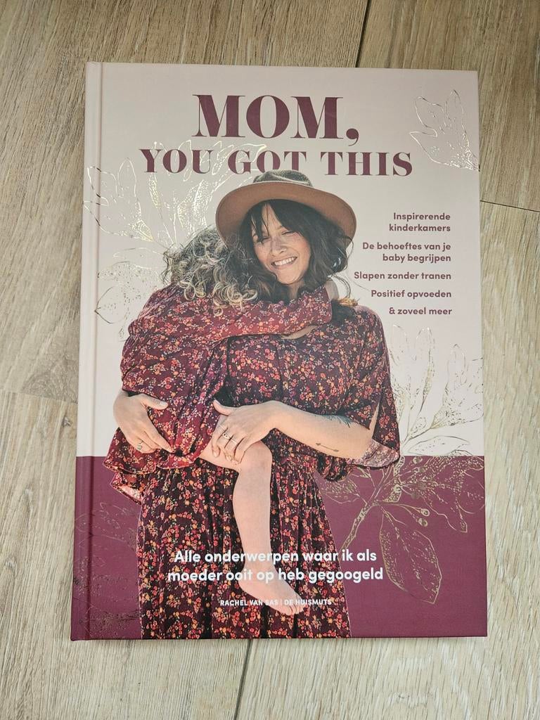 Mom, You Got This - Rachel van der Huismuts, Ophalen of Verzenden, Zo goed als nieuw, Opvoeding tot 6 jaar, Rachel van der Huismuts