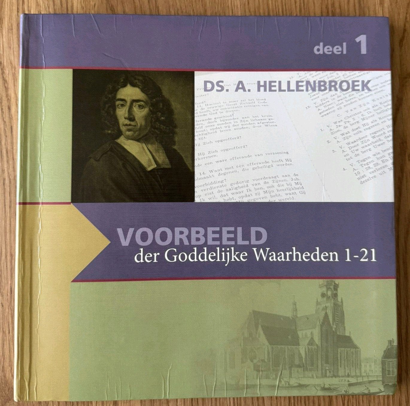 Hellenbroek Voorbeeld der Goddelijke waarheden. Deel 1,2,3, Boeken, Gelezen, Christendom | Protestants, Ophalen of Verzenden, Ds. A.Hellenbroek