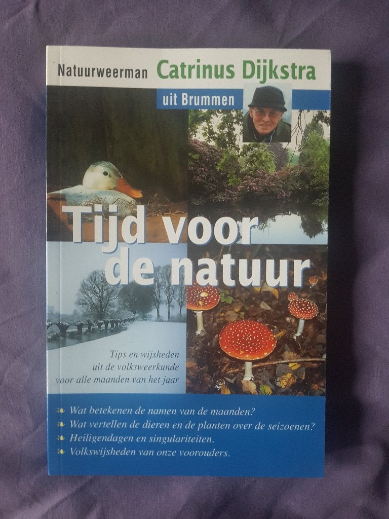 Tijd voor de natuur, Boeken, Catrinus Dijkstra, Ophalen of Verzenden, Zo goed als nieuw, Natuur algemeen