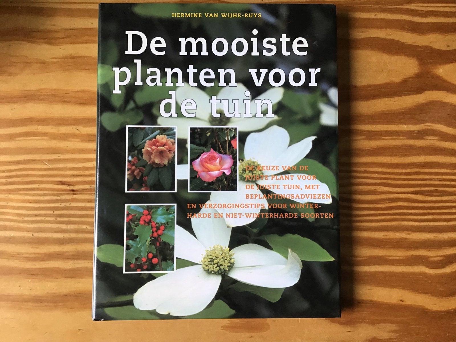 De mooiste planten voor de tuin - Hermine van Wijhe-Ruys, Ophalen, Zo goed als nieuw, Tuinieren en Tuinplanten