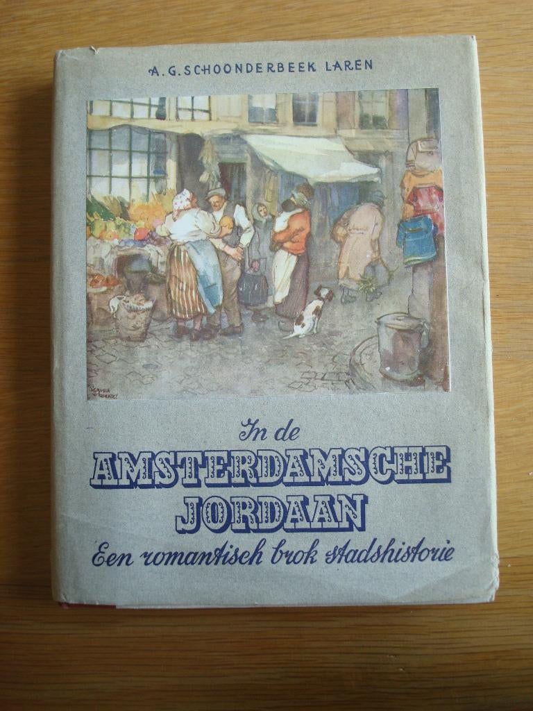 Boek In de Amsterdamsche Jordaan, Ophalen of Verzenden, Zo goed als nieuw