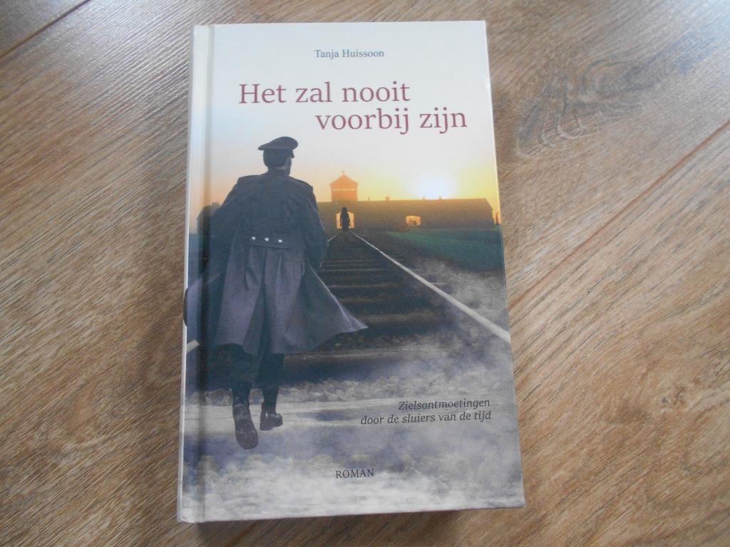 Tanja Huissoon Het zal nooit voorbij zijn, Ophalen of Verzenden, Tweede Wereldoorlog, Zo goed als nieuw, Overige onderwerpen