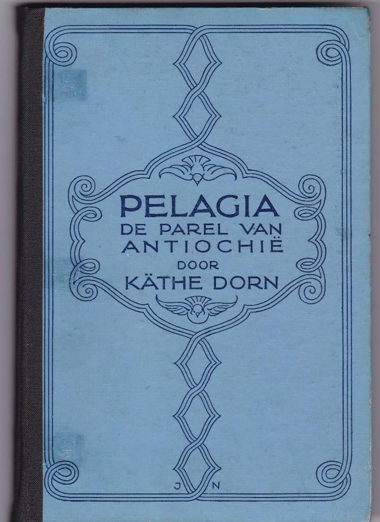 Dorn, Käthe - Pelagia - de parel van Antiochie, Boeken, Ophalen of Verzenden, Gelezen, Dorn, Käthe, Christendom | Protestants