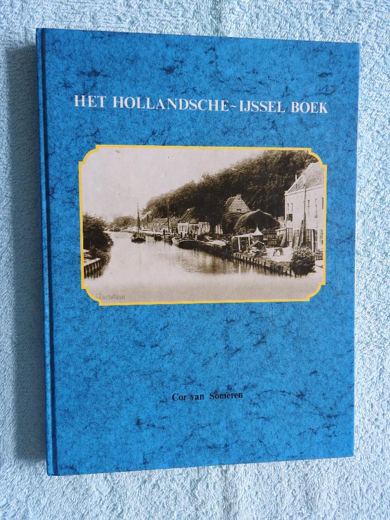 Het Hollandsche-IJssel boek - Heeswijk IJssel Gouda, Boeken, Geschiedenis | Stad en Regio, Ophalen of Verzenden, Zo goed als nieuw