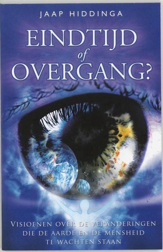 Jaap Hiddinga - Eindtijd of overgang, Boeken, Achtergrond en Informatie, Spiritualiteit algemeen, Jaap Hiddinga, Nieuw