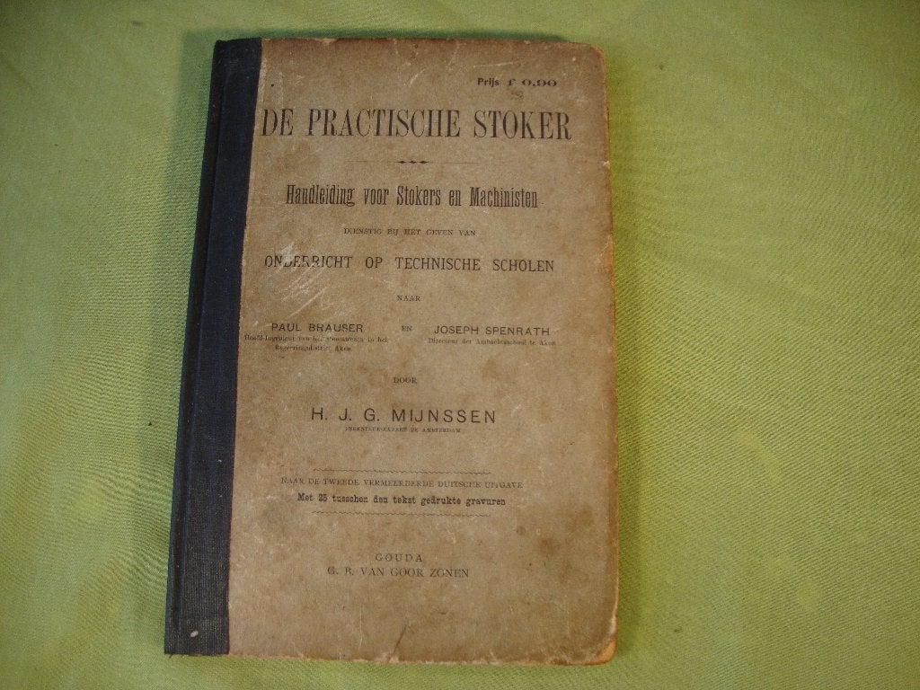 DE PRACTISCHE STOKER H J G MIJNSSEN STOOM MACHINE BOUW, Gelezen, H J G MIJNSSEN, Ophalen of Verzenden, Bouwkunde