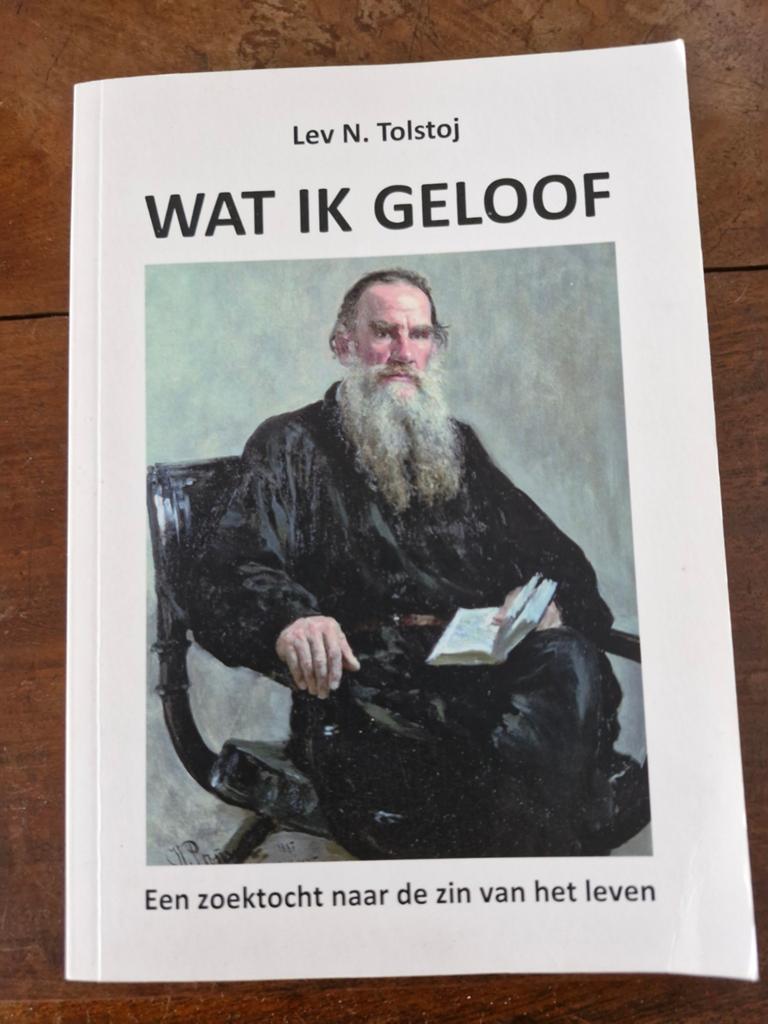 Lev N. Tolstoj - Wat ik geloof, Gelezen, Achtergrond en Informatie, Spiritualiteit algemeen, Ophalen of Verzenden