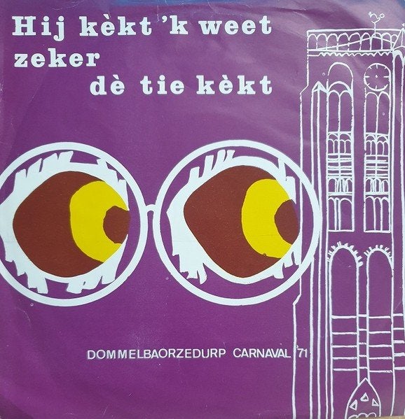 Loonpersing Single : de Dommelbaorzedurpers - Hij Kekt 'K, Gebruikt, 7 inch, Ophalen of Verzenden, Fotohoes