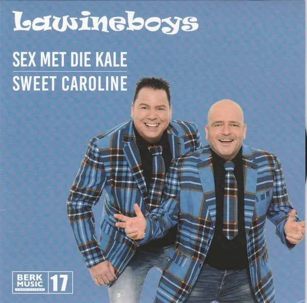 Vinyl single Lawineboys – Sex Met Die Kale / Sweet Caroline, 7 inch, Ophalen of Verzenden, Zo goed als nieuw, Levenslied of Smartlap