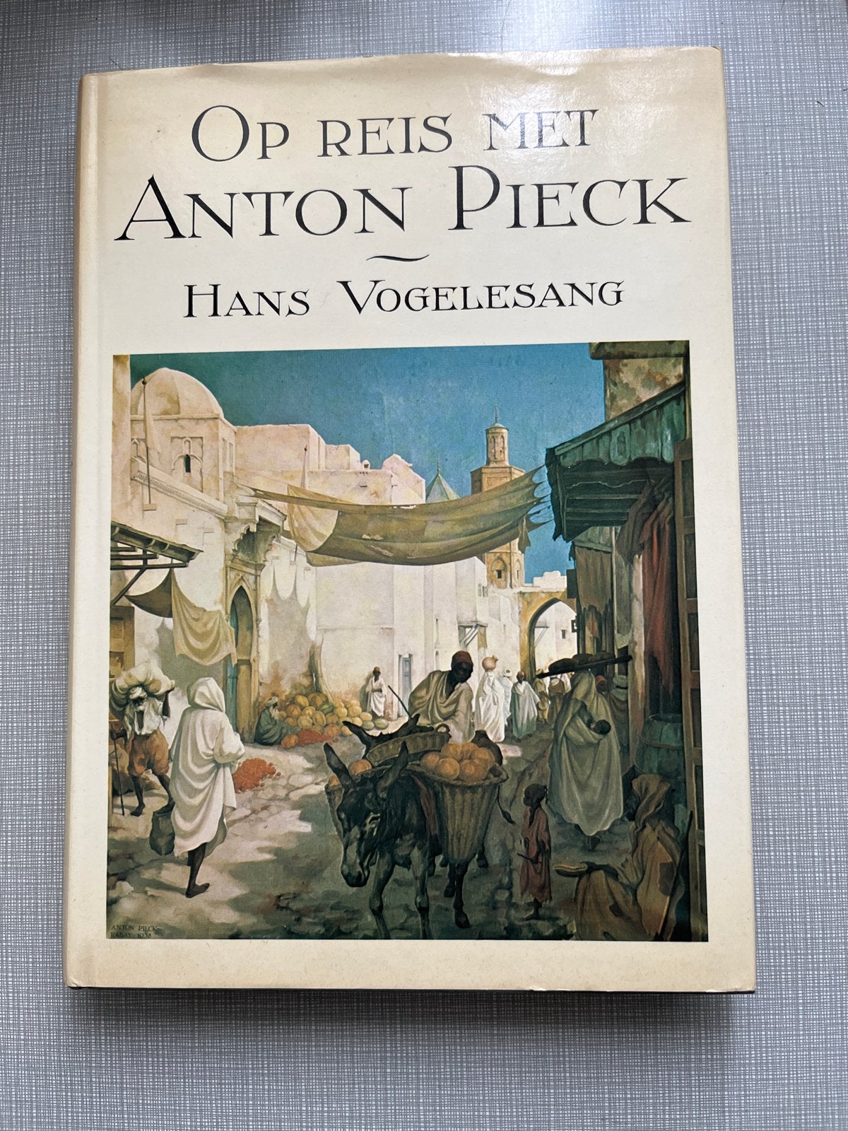 Op Reis met Anton Pieck - Hans Vogelesang, Boeken, Europa, Ophalen of Verzenden, Reisgids of -boek, Gelezen