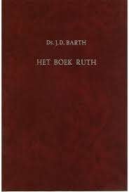 Het boek Ruth Ds. J.D. Barth 90650500193, Ophalen of Verzenden, Zo goed als nieuw, Ds. J.D. Barth, Christendom | Protestants