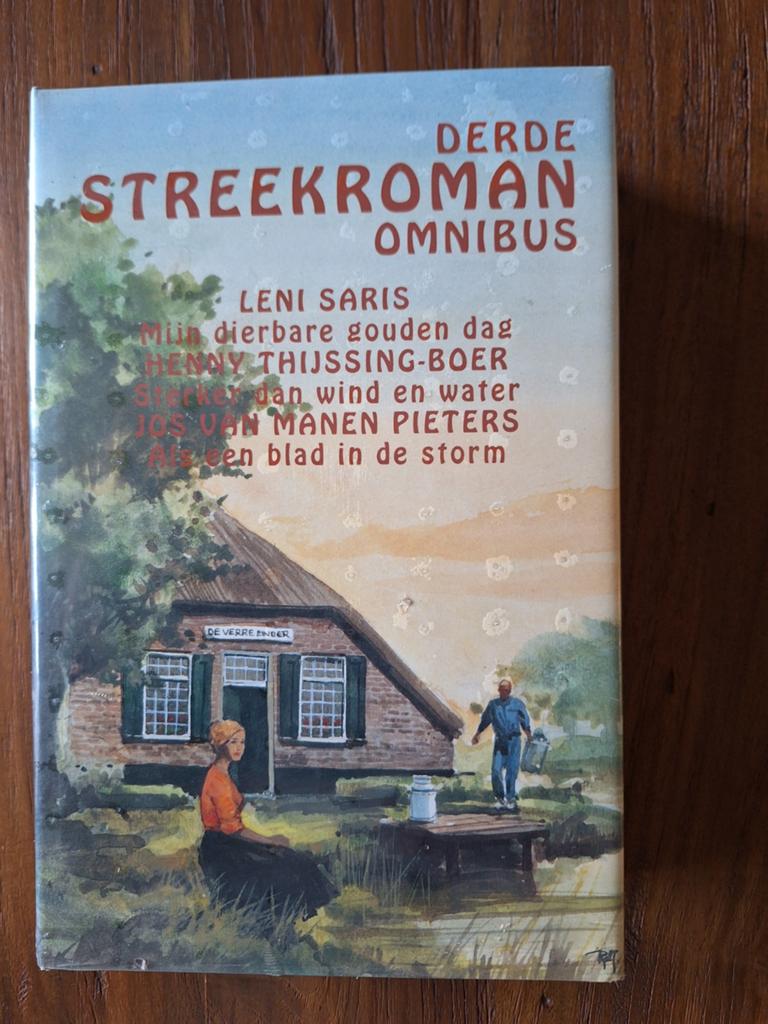 Derde Streekroman Omnibus - Leni Saris e.a., Boeken, Ophalen of Verzenden, Zo goed als nieuw, Leni Saris, Henny Thijssing-Boer, Jos van Manen Pieters