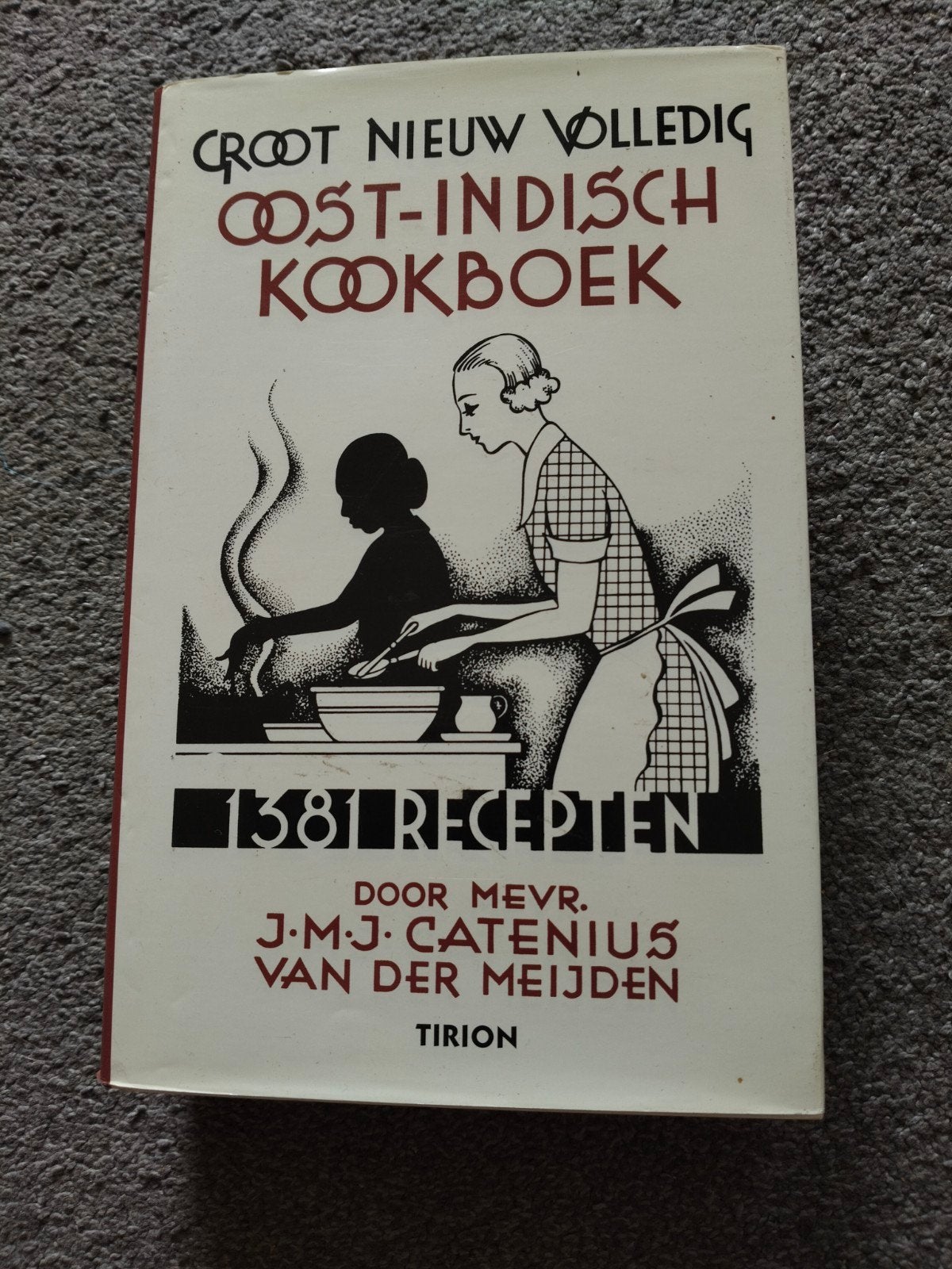 Groot Nieuw Volledig Oost-Indisch Kookboek - 1381 Recepten, Boeken, Mevr. J.M.J. Catenius van der Meijden, Azië en Oosters, Voorgerechten en Soepen