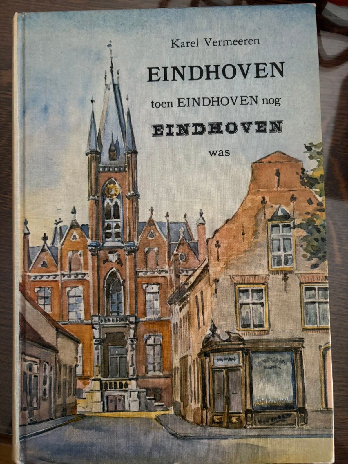 Boek: Eindhoven toen het nog Eindhoven was. Karel Vermeeren, Boeken, Ophalen of Verzenden, Gelezen