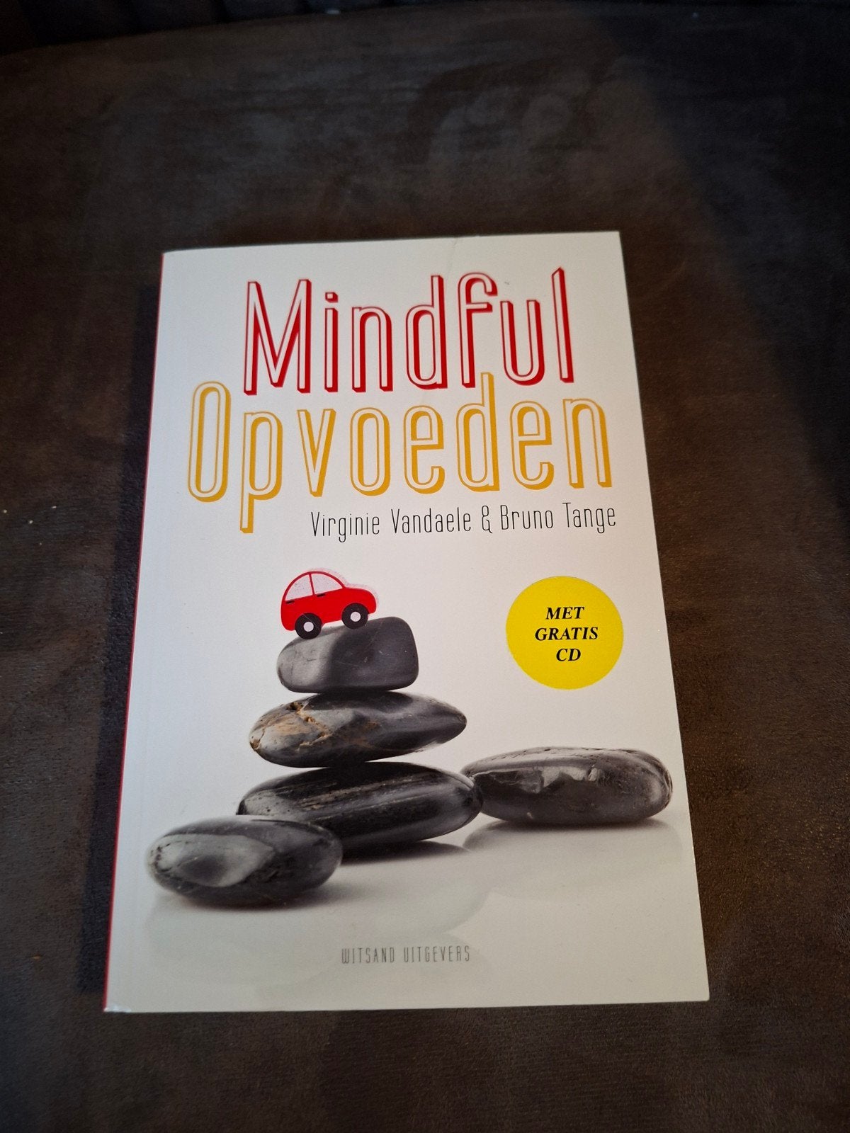 Mindful Opvoeden - Boek met CD, Boeken, Ophalen of Verzenden, Zo goed als nieuw, Opvoeding tot 6 jaar, Virginie Vandaele & Bruno Tange