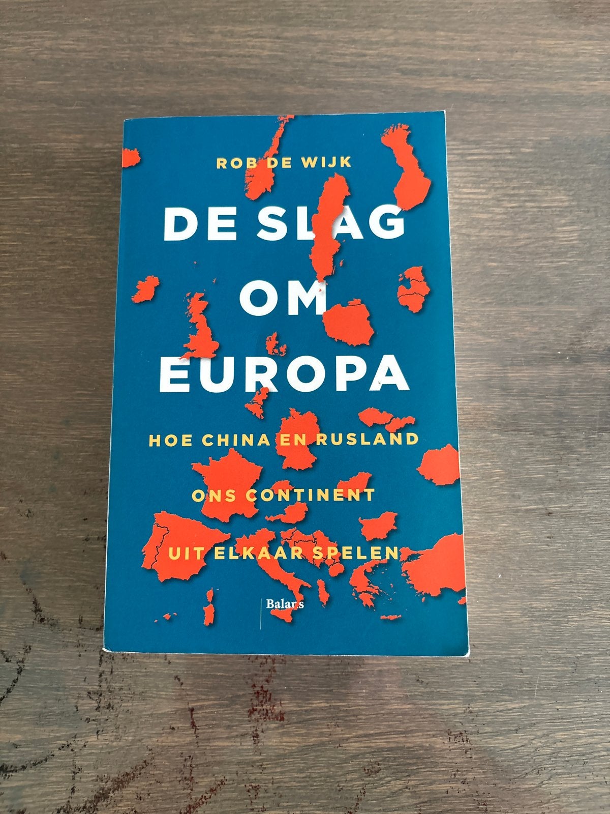 De Slag om Europa - Rob de Wijk, Ophalen of Verzenden, Zo goed als nieuw, Nederland