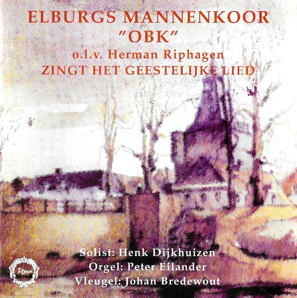 HET ELBURGS MANK. 'OBK' - ZINGT HET GEESTELIJK LIED., Cd's en Dvd's, Ophalen of Verzenden, Zo goed als nieuw, Koren of Klassiek