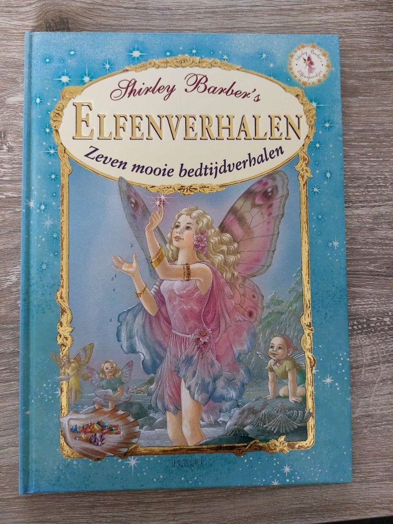 Shirley Barber's - Elfenverhalen - 7 magische Elfensprookjes, Boeken, Ophalen of Verzenden, Zo goed als nieuw, Sprookjes