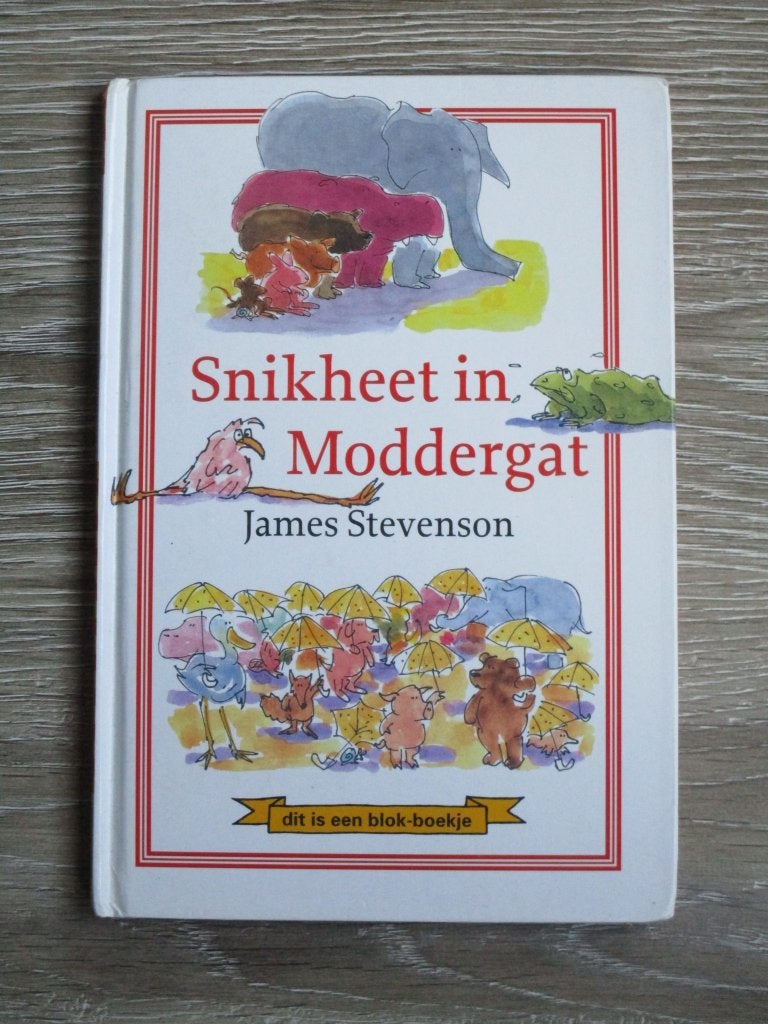 Snikheet in moddergat - James Stevenson, Ophalen of Verzenden, Gelezen, Fictie algemeen