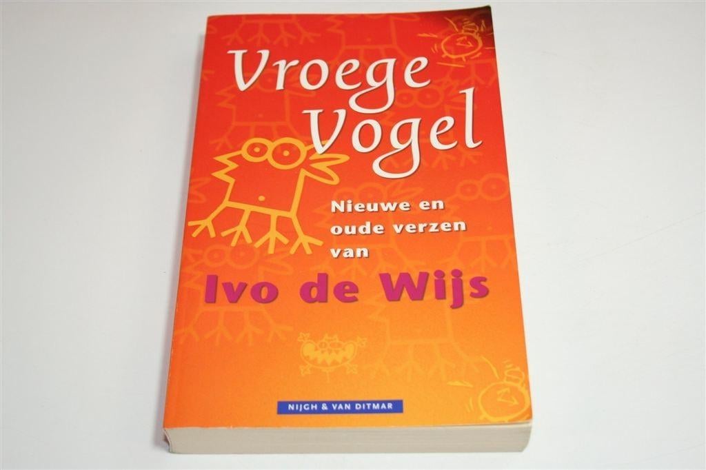 De Vroege Vogels Verzen van Ivo de Wijs — Light Verse, Ophalen of Verzenden, Gelezen