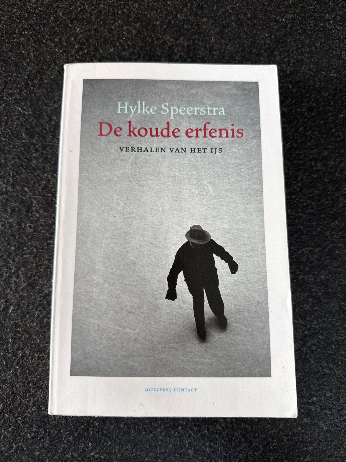 Hylke Speerstra - De koude erfenis, Boeken, Ophalen of Verzenden, Zo goed als nieuw, Hylke Speerstra