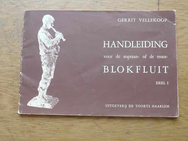 Handleiding voor de blokfluit deel 1- gerrit vellekoop, Gebruikt, Les of Cursus, Ophalen of Verzenden, Blokfluit