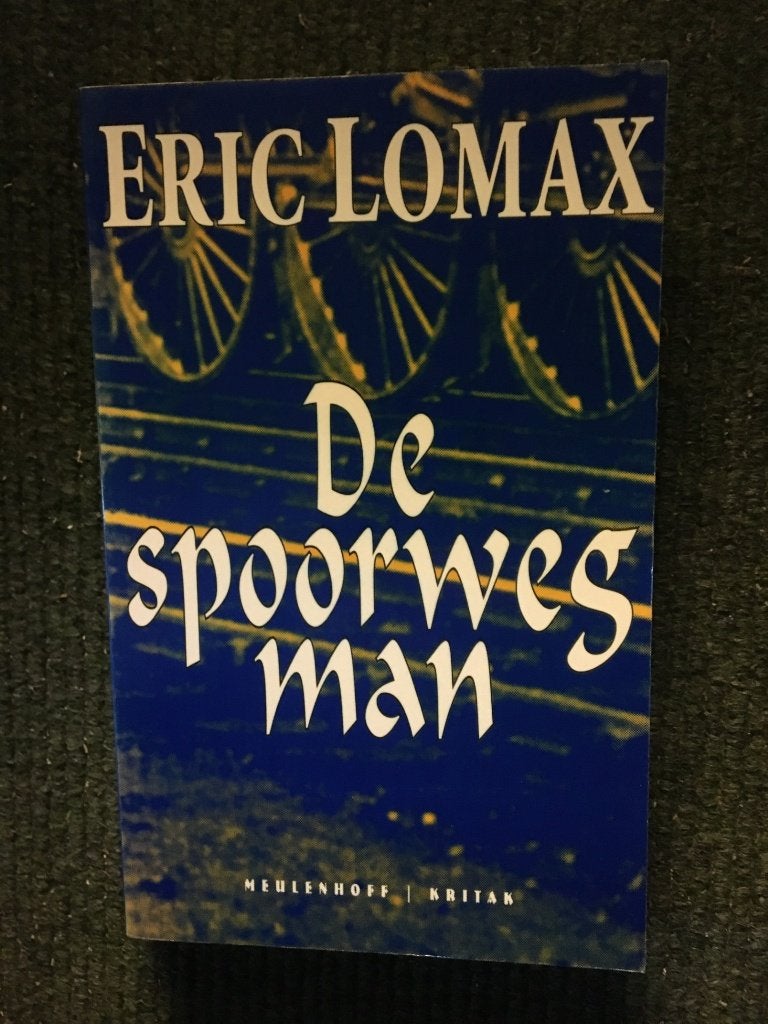 De spoorwegman ; door Eric Lomax #Birma #WO2 #Myanmar, 20e eeuw of later, Eric Lomax, Ophalen of Verzenden, Zo goed als nieuw