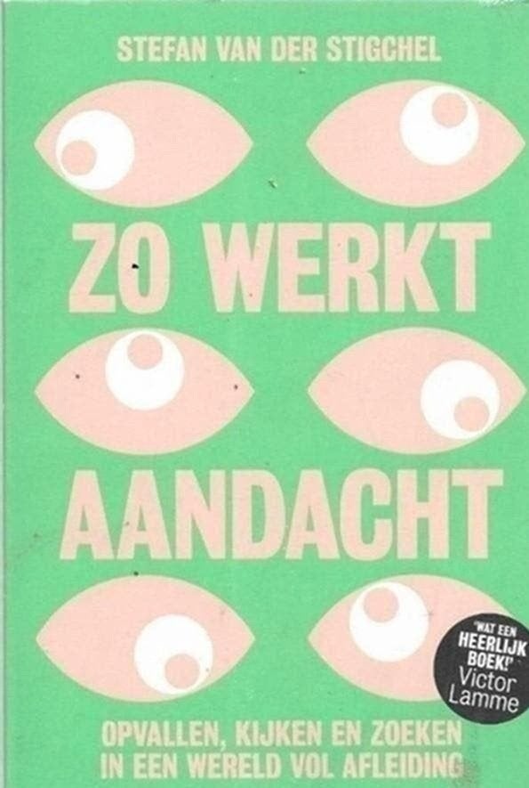 Stefan van der Stigchel Zo werkt aandacht, Ophalen of Verzenden, Zo goed als nieuw, Sociale psychologie