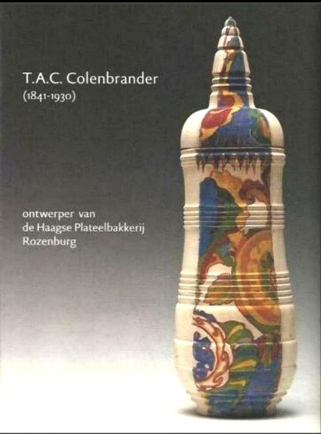 T.A.C. COLENBRANDER Ontwerper plateelbakkerij Rozenburg, Verzenden, Zo goed als nieuw