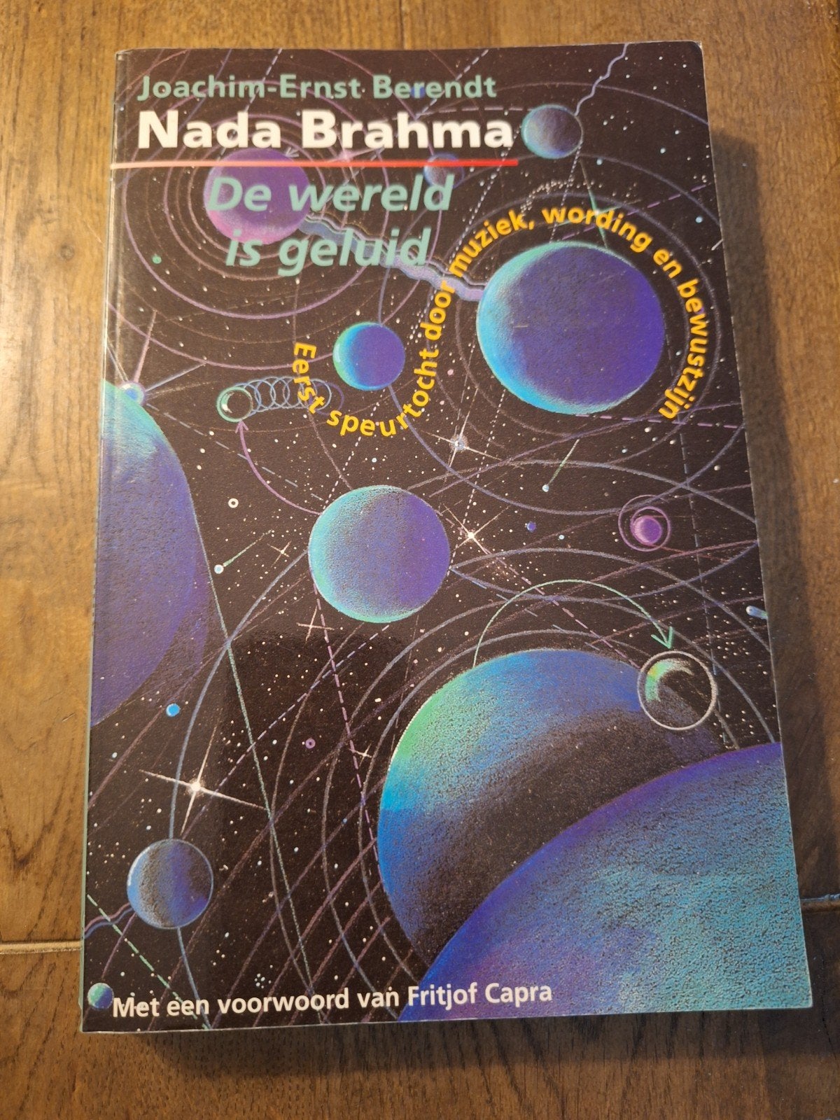 Nada Brahma: De wereld is geluid - Joachim-Ernst Berendt, Boeken, Ophalen of Verzenden, Zo goed als nieuw, Algemeen, Joachim-Ernst Berendt