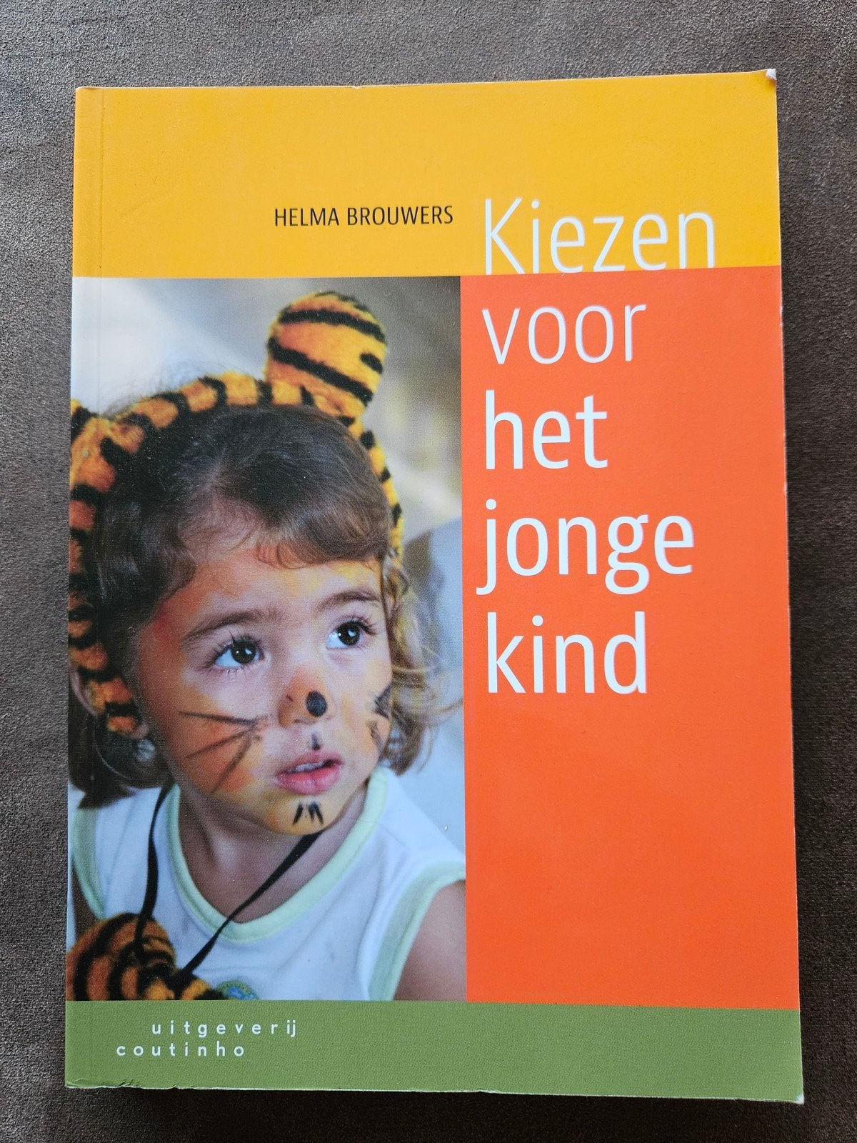 Helma Brouwers - Kiezen voor het jonge kind, Ophalen of Verzenden, Zo goed als nieuw, Helma Brouwers