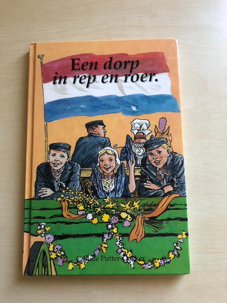 Een dorp in rep en roer door C. M. De Putter, Ophalen of Verzenden