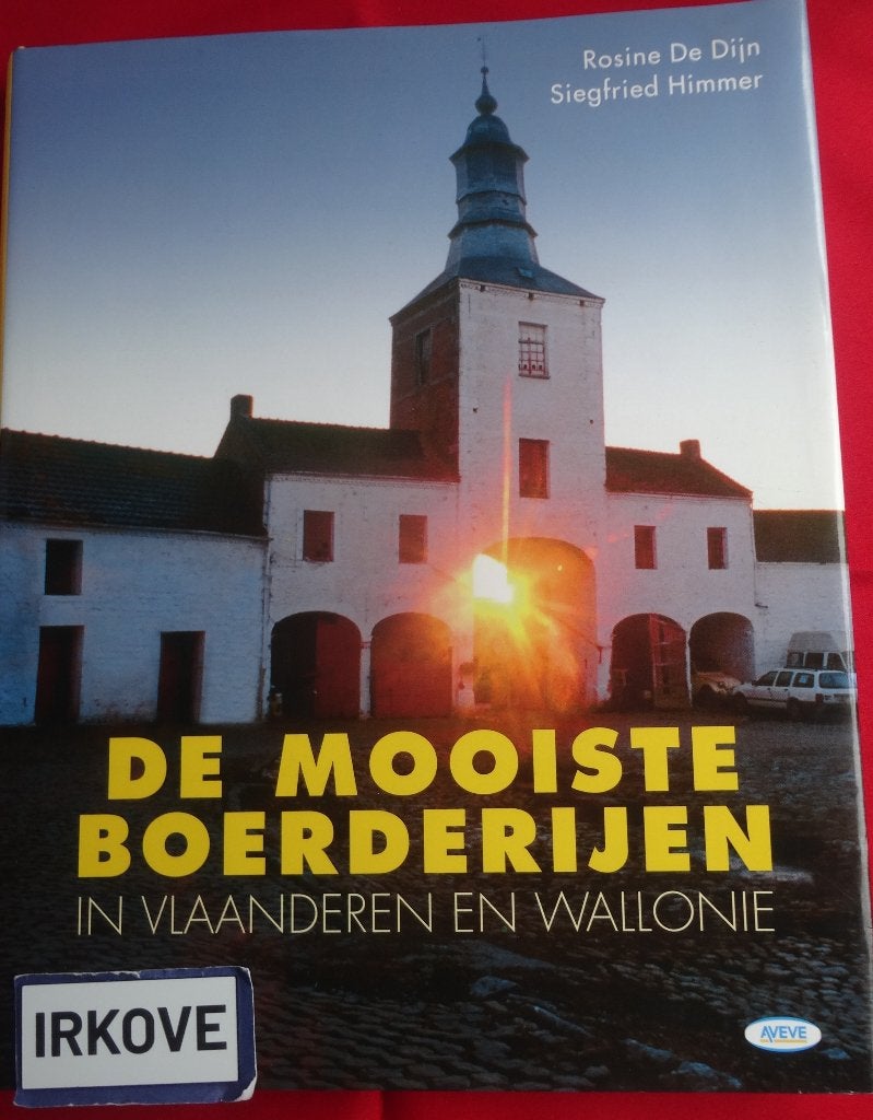 DE MOOISTE BOERDERIJEN IN VLAANDEREN EN WALLONIE * R de Dijn, Verzenden, Zo goed als nieuw, Stijl of Stroming, R. de Dijn