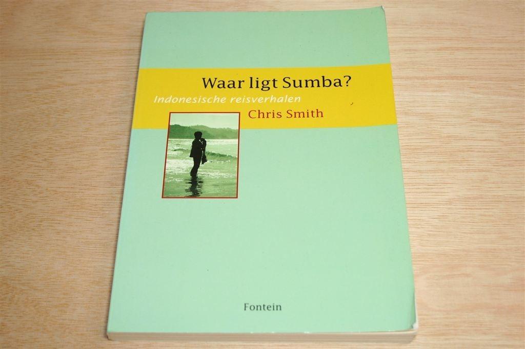 Waar ligt Sumba? — Indonesische Reisverhalen, Ophalen of Verzenden, Gelezen