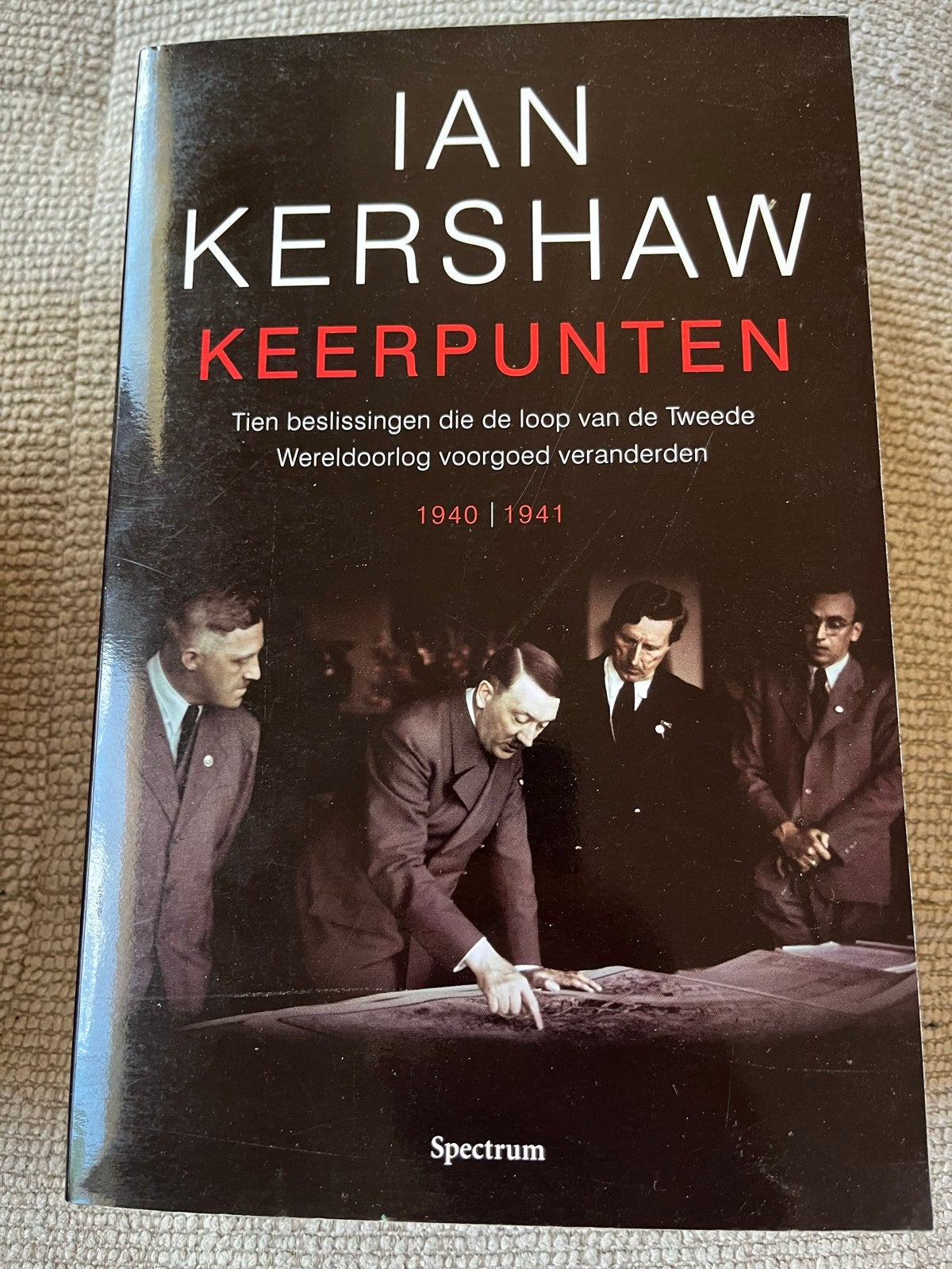 Keerpunten: Tien beslissingen die de loop van WOII veranderd, Boeken, Ophalen of Verzenden, 20e eeuw of later, Zo goed als nieuw