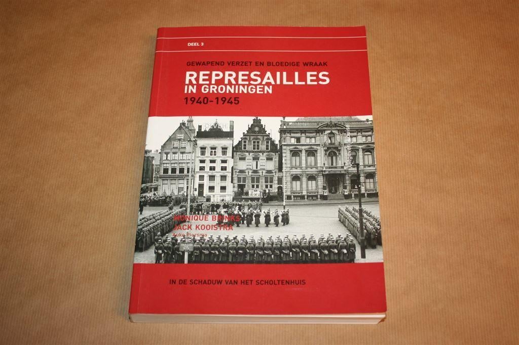 Represailles in Groningen - 1940 -1945, Boeken, Geschiedenis | Stad en Regio, Ophalen of Verzenden, Zo goed als nieuw