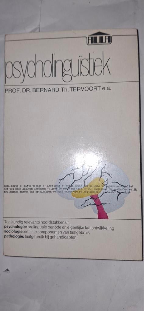 Psycholinguïstiek - Prof. Dr. Bernard Th. Tervoort, Ophalen of Verzenden, Gelezen, Cognitieve psychologie, Bernard Th. Tervoort