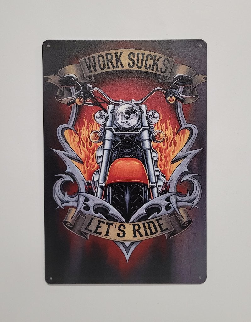 Work sucks lets ride motor reclamebord van metaal wandbord, Info@deconoord.nl, Deco Noord, Nieuw, Ophalen of Verzenden