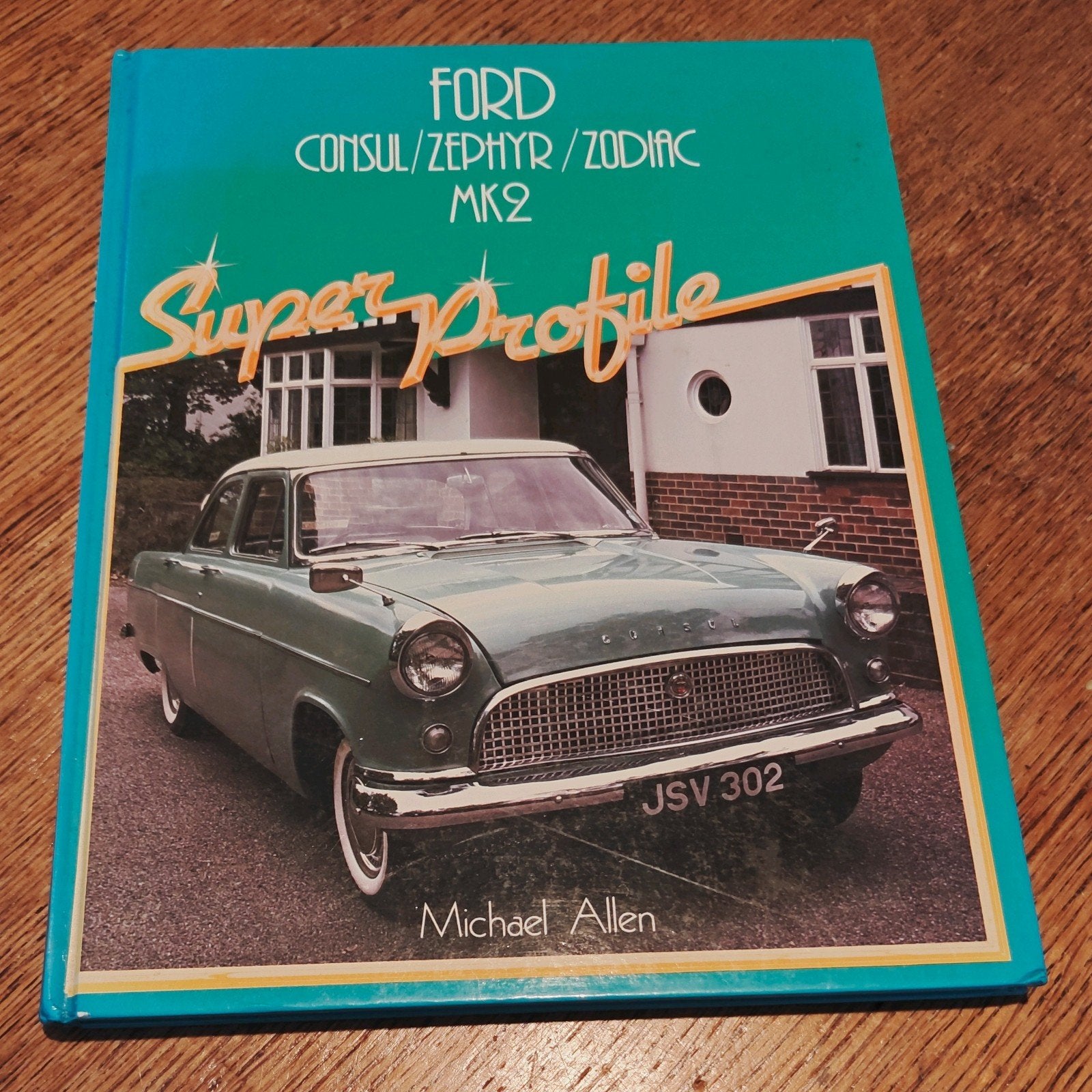Ford Consul/Zephyr/Zodiac MK2 Super Profile Boek, Ophalen of Verzenden, Zo goed als nieuw, Ford, Michael Allen