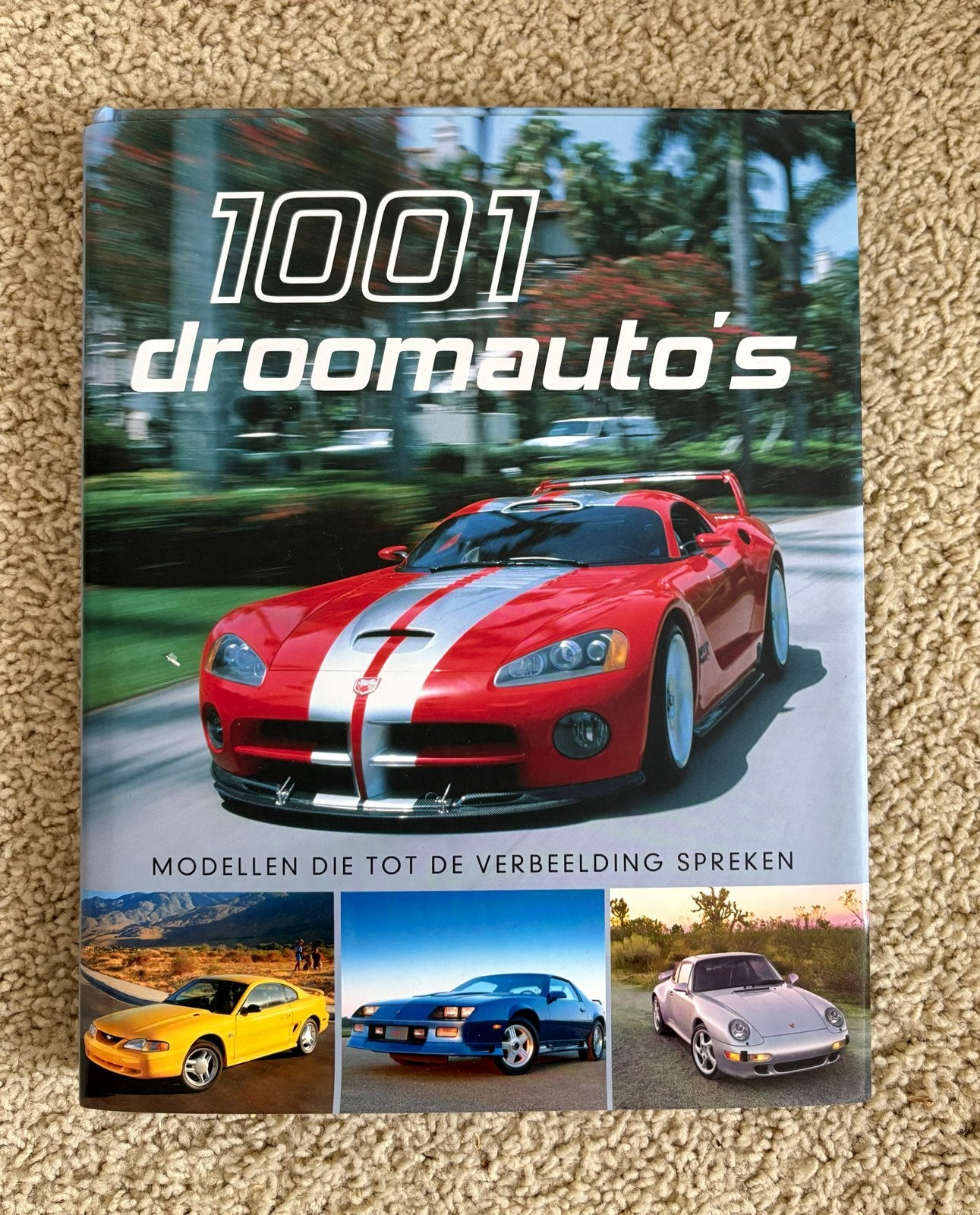 1001 Droomauto's Boek -  320 pagina’s Autoboek, Ophalen of Verzenden, Nieuw, Algemeen