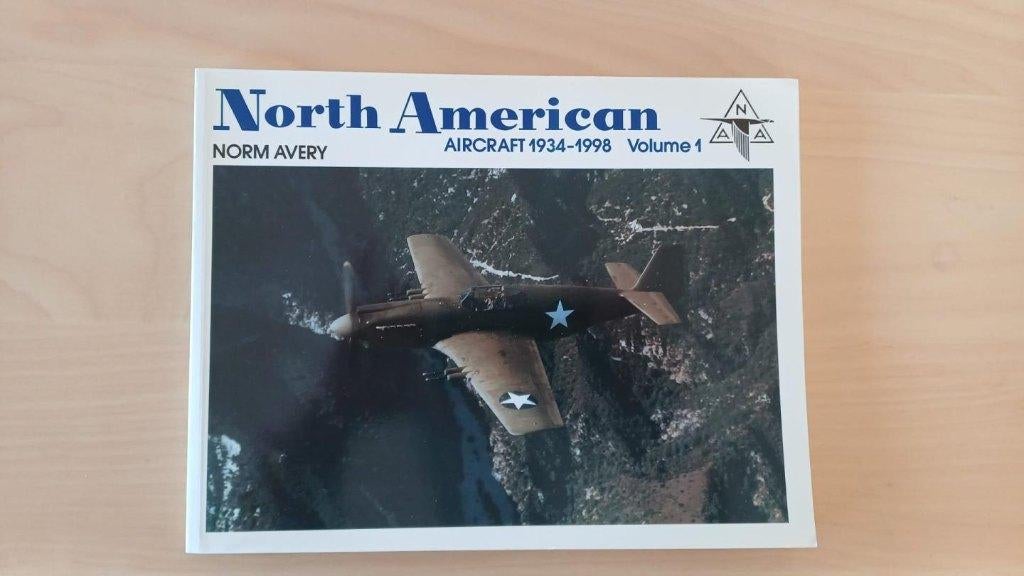 North American Aircraft 1934-1998  Volume 1, Ophalen of Verzenden, Nieuw